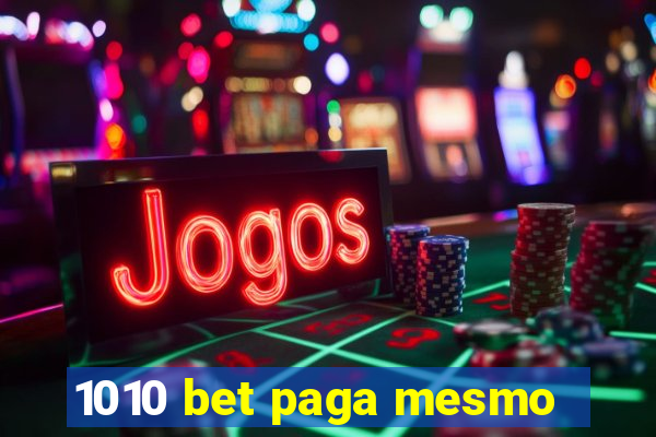 1010 bet paga mesmo